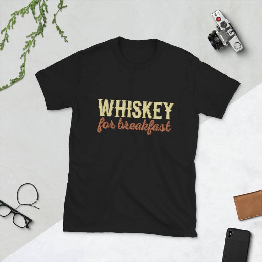 Whiskey For Breakfast T-Shirt-