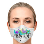 Party is Life Printed Face Mask-Fashion Face Mask - AOP