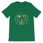 Party is Life 2 Unisex T-Shirt-Shirt