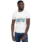 Party is Life T-Shirt-Shirt