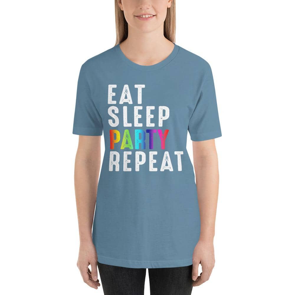 Eat Sleep Party Repeat Unisex T-Shirt-Shirt