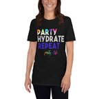 Party Hydrate Repeat Unisex T-Shirt-Shirt