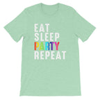 Eat Sleep Party Repeat Unisex T-Shirt-Shirt