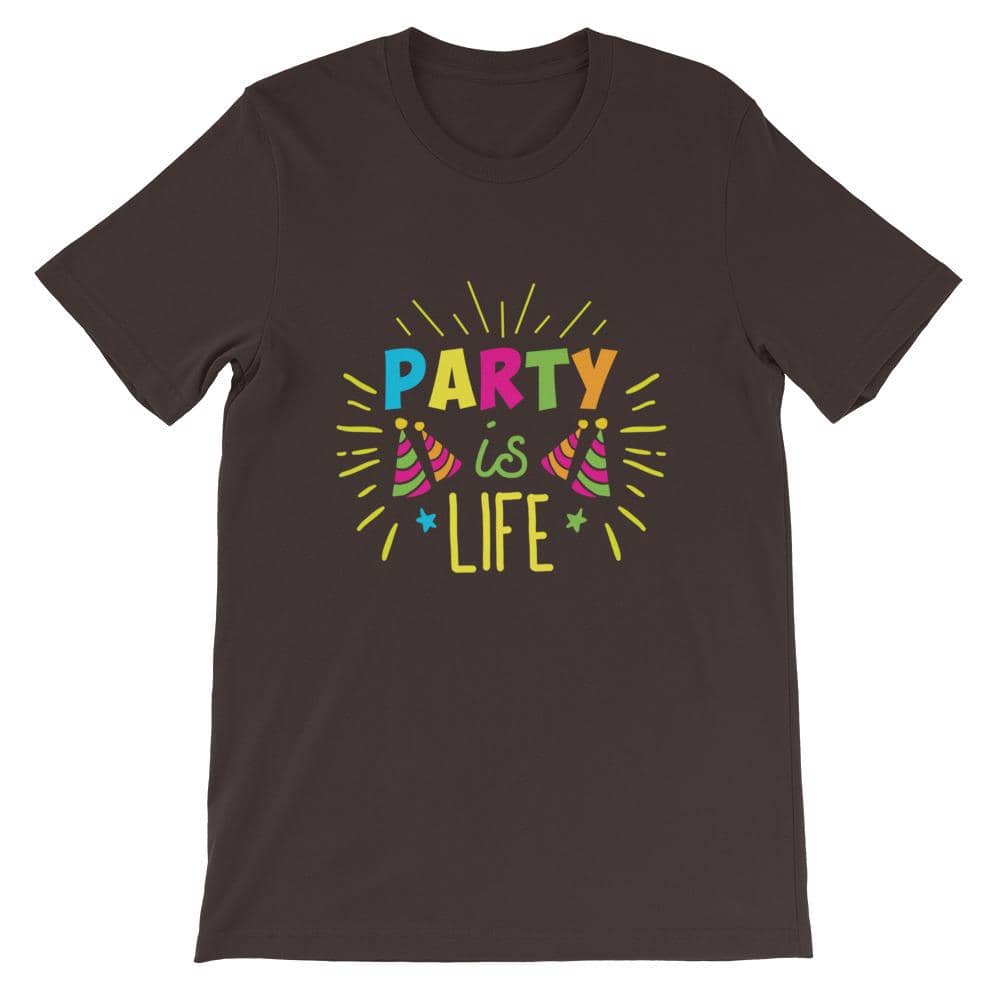 Party is Life 2 Unisex T-Shirt-Shirt
