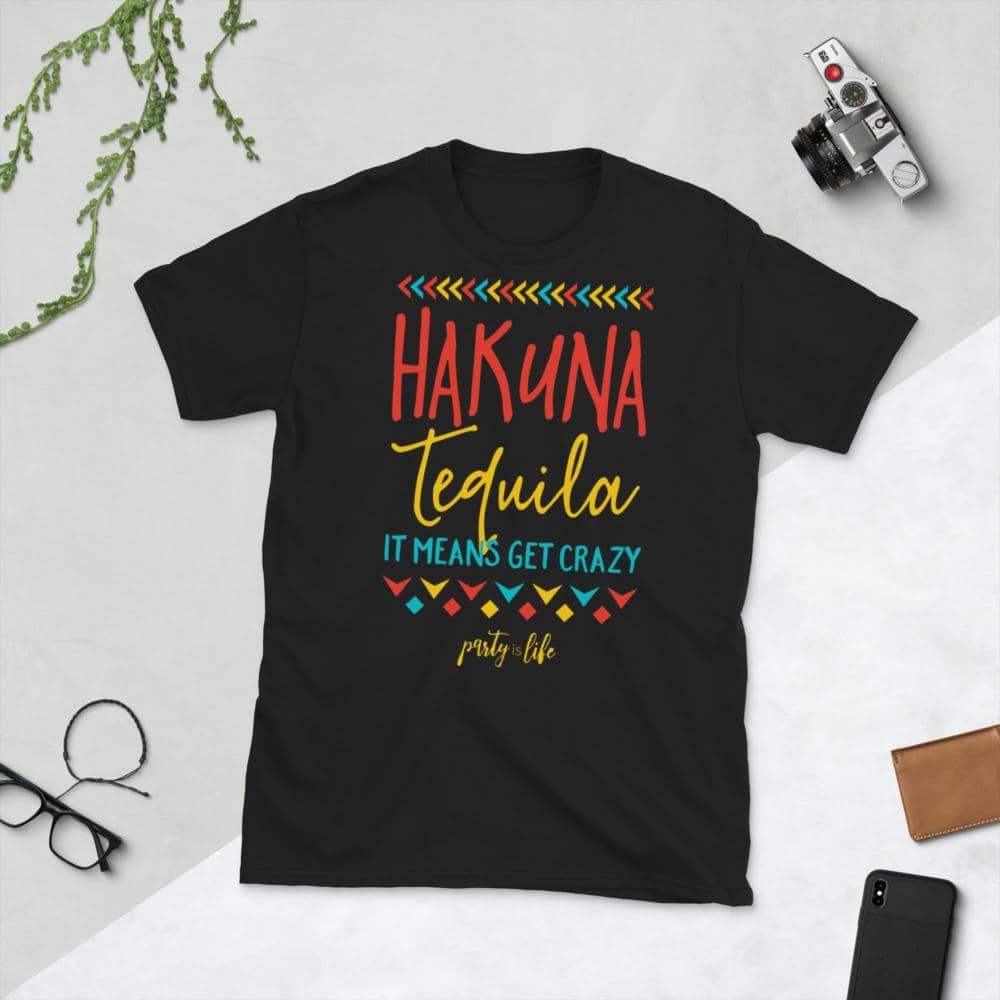 Hakuna Tequila Unisex T-Shirt-Shirt