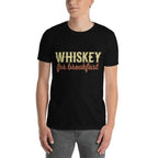Whiskey For Breakfast T-Shirt-