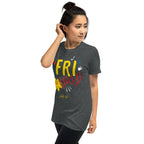 Fri Yay Unisex T-Shirt-Shirt