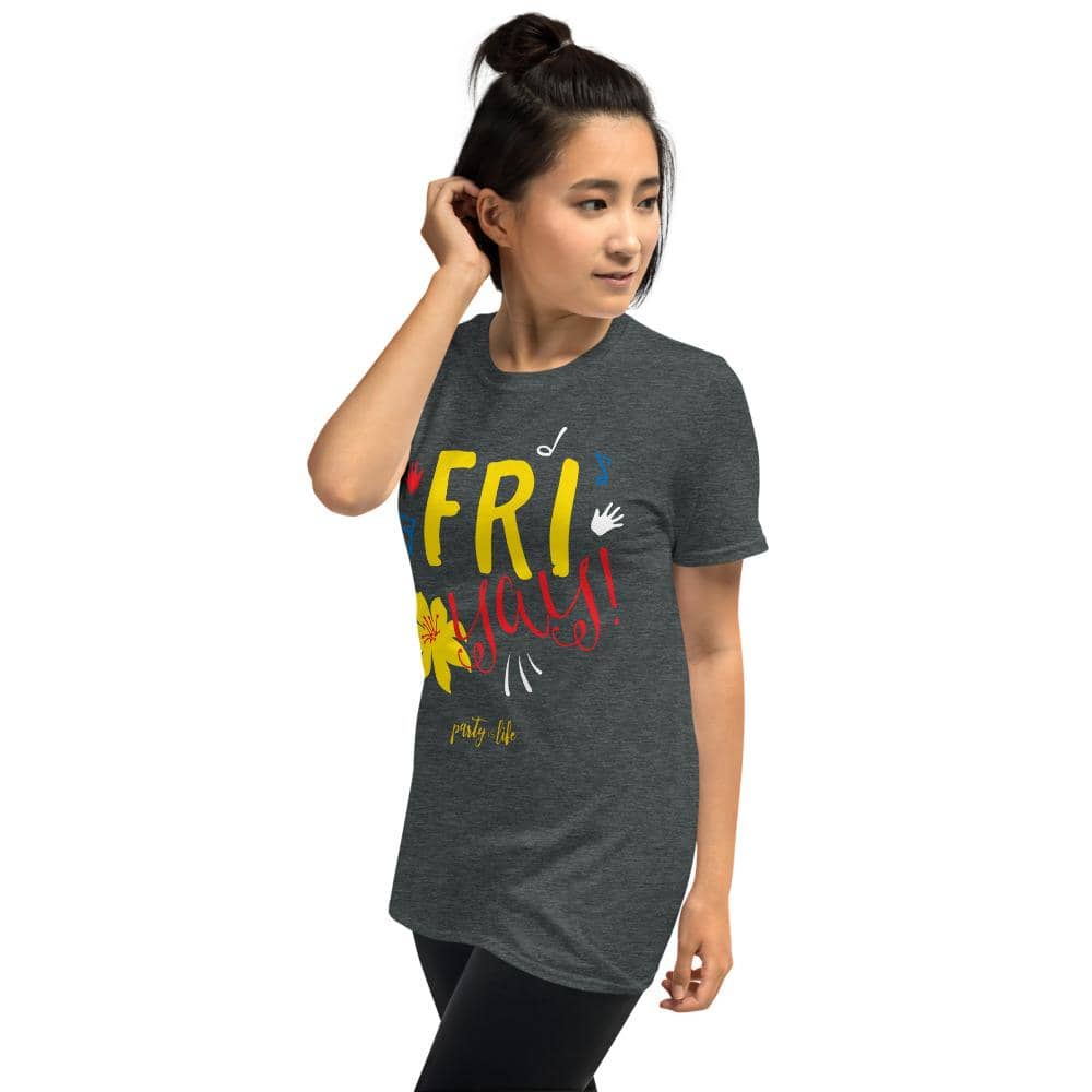 Fri Yay Unisex T-Shirt-Shirt