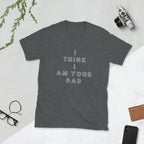 I Think I Am Your Dad Shirt-Shirt