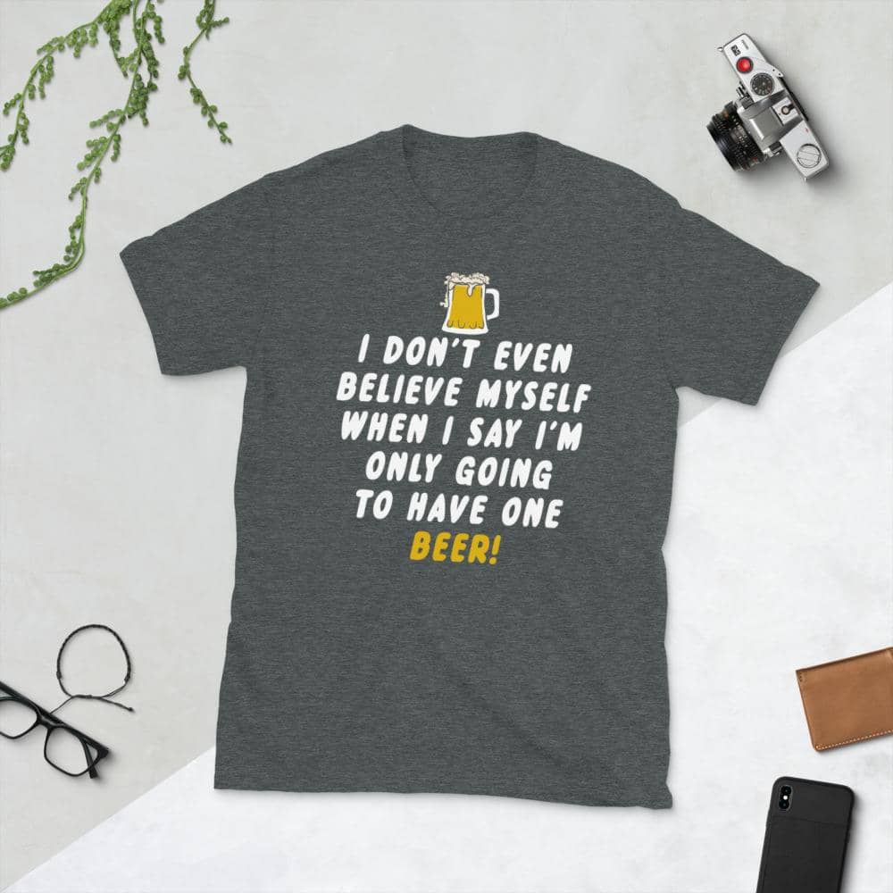 Home After One Beer T-Shirt-