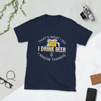 Drink Beer & Know Things T-Shirt-Shirt