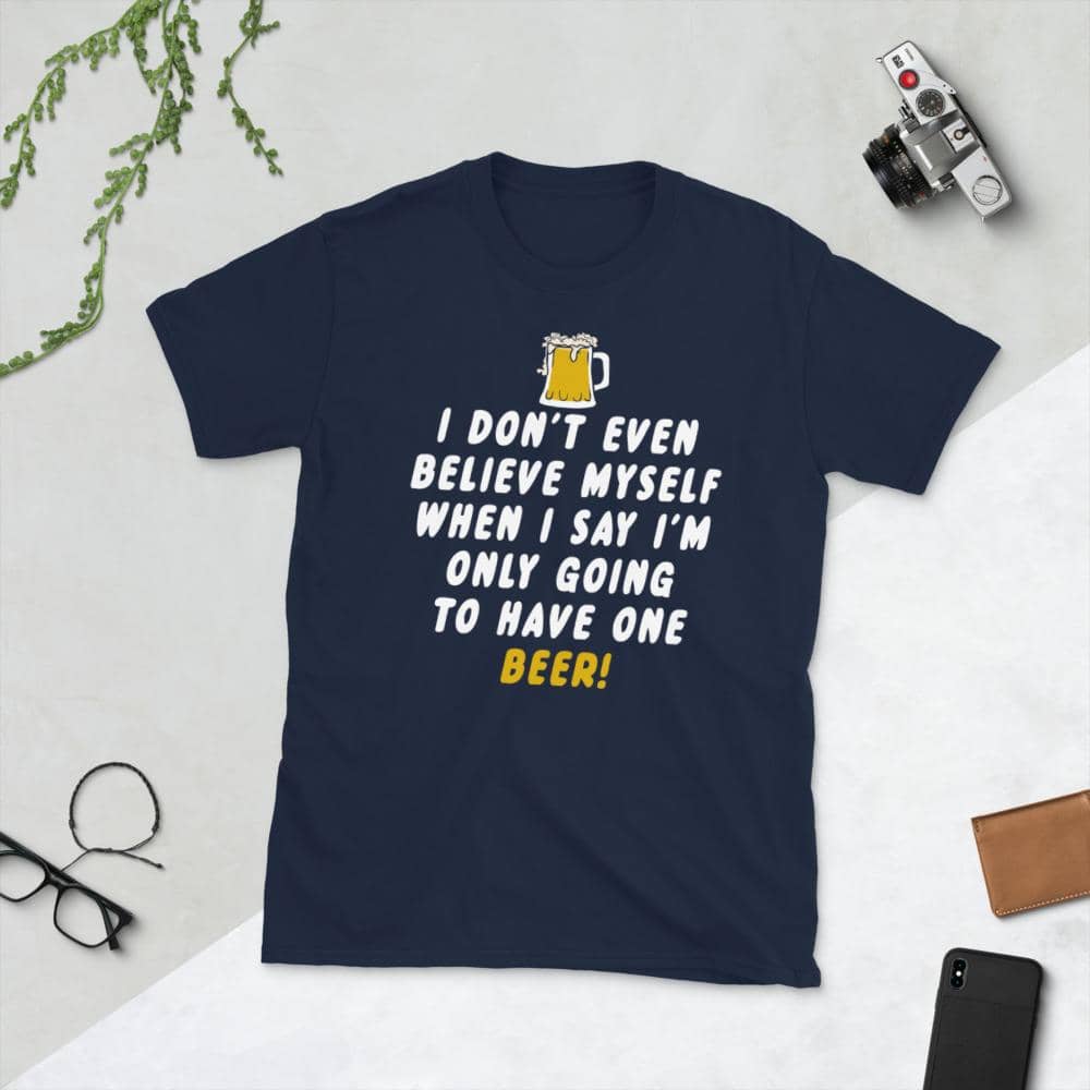 Home After One Beer T-Shirt-