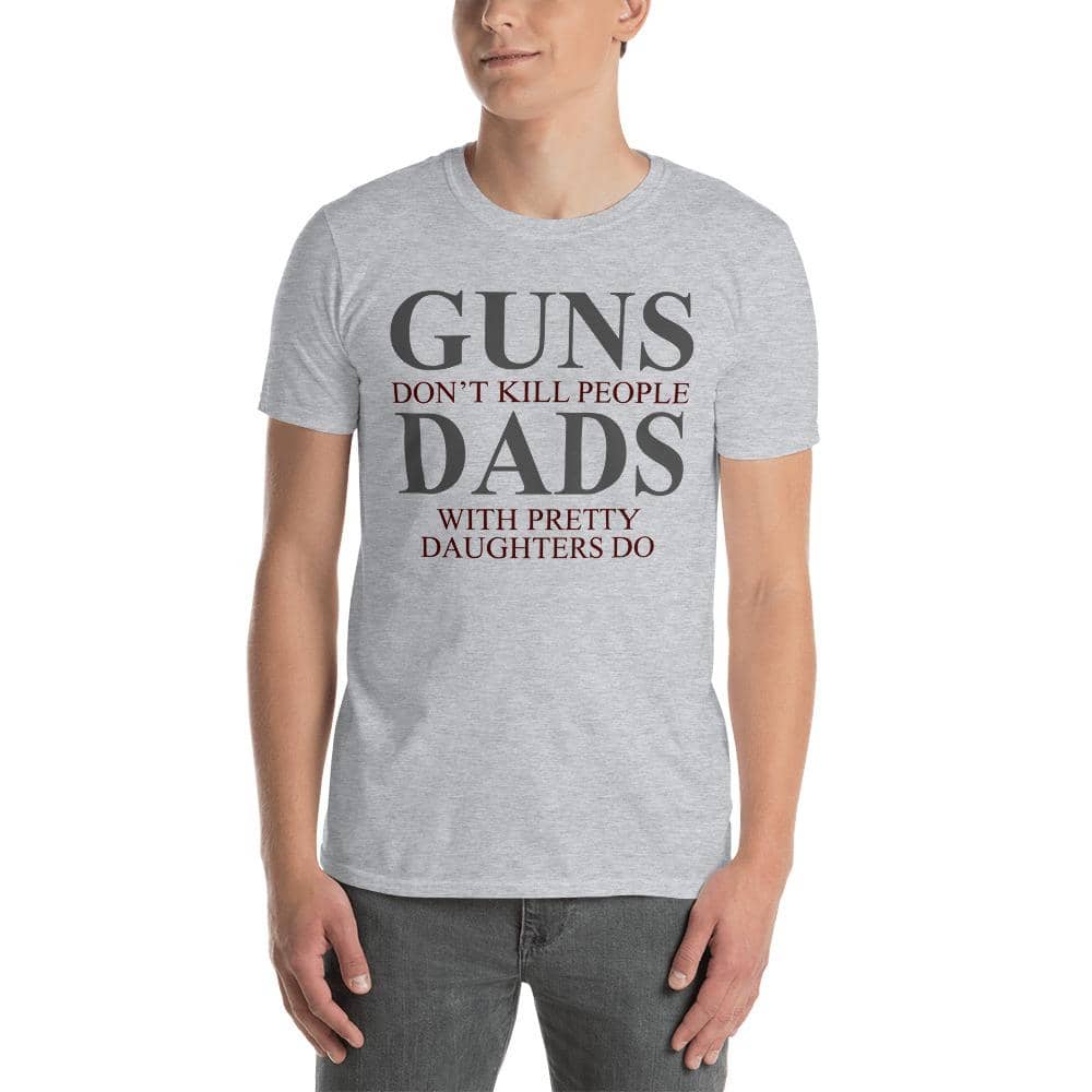 Guns, Daughters, & Dads Unisex T-Shirt-Shirt
