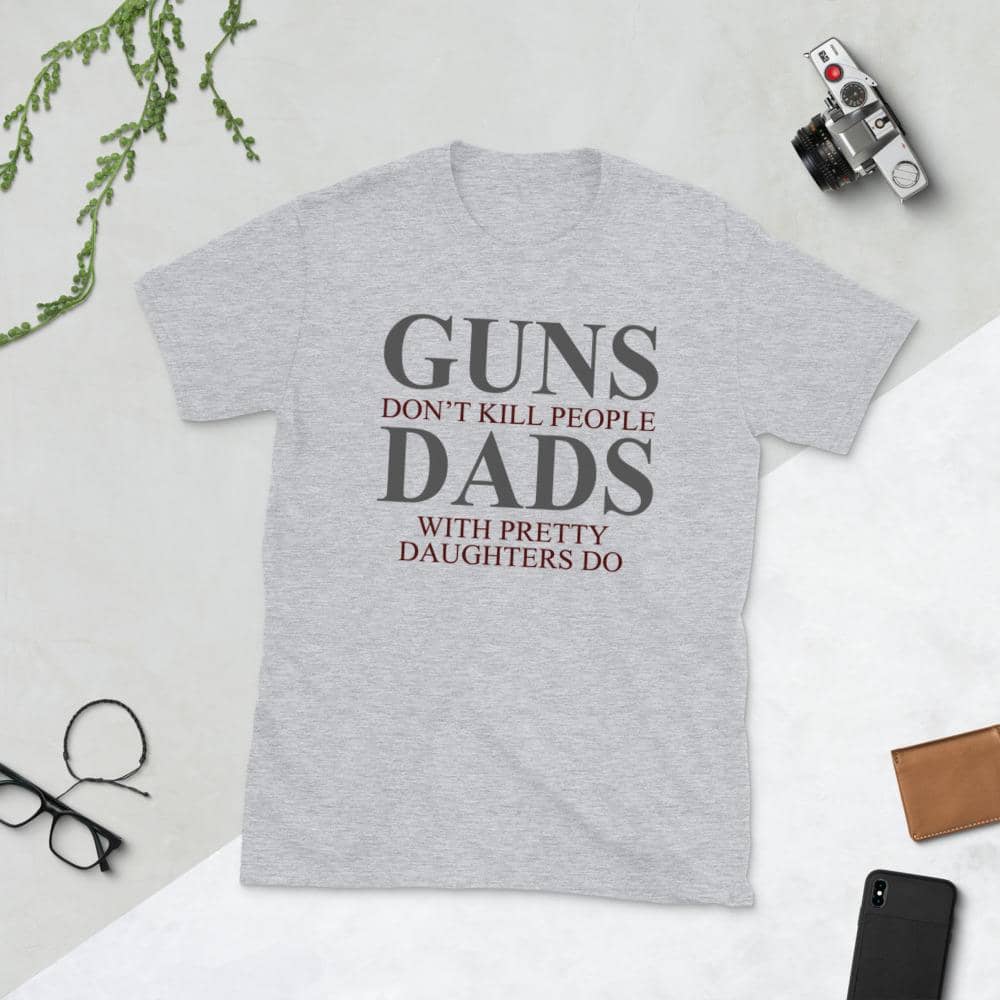Guns, Daughters, & Dads Unisex T-Shirt-Shirt