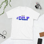 #DILF T-Shirt-Shirts & Tops